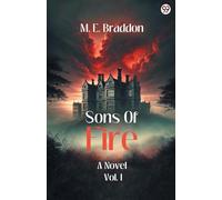 Sons Of Fire A Novel Vol. I