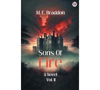 Sons Of Fire A Novel Vol. II