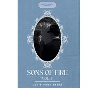 Sons of fire: Vol. I