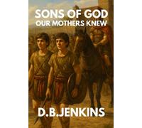 Sons of God: Our Mothers Knew