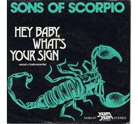Sons Of Scorpio - Hey Baby What's Your Sign