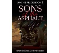 Sons of the Asphalt: Roche Pride Book 2