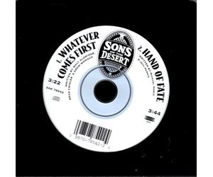 Sons of the Desert - Whatever Comes First / Hand of Fate