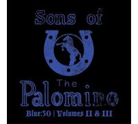 Sons Of The Palomino – Blue:30 / Volumes II & III – CD – Importación USA
