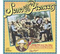 Sons of the Pioneers - Historic Edition