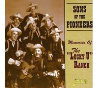 Sons of the Pioneers - Memories Of The Lucky U Ranch