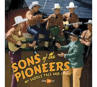 Sons of the Pioneers - My Saddle Pals and I