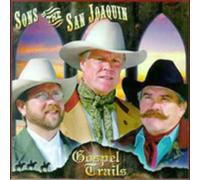 Sons of the San Joaq - Gospel Trails