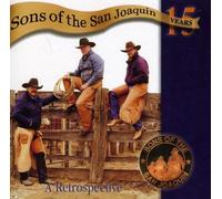 Sons of the San Joaquin - 15 Years-A Retrospective