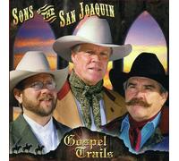 Sons of the San Joaquin - Gospel Trails