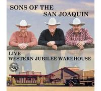 Sons of the San Joaqu Live at the Western Jubilee Warehou (CD) (Importación USA)
