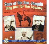 Sons of the San Joaquin - Sing Of The Cowboy