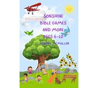 SONshine Bible Games and More for Kids ages 6-10 (The SONshine Series)