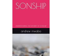SONSHIP: UNDERSTANDING THE MYSTERY OF SONSHIP