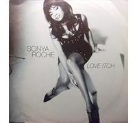 SONYA ROCHE - Love Itch (x3) [Vinyl Single]