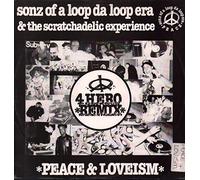 SONZ OF A LOOP DA LOOP ERA - SONZ OF A LOOP DA LOOP ERA / PEACE & LOVEISM (REMIXES)