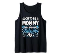 Soon to be a Mommy of a Handsome Baby Boy Pregnancy Mother Camiseta sin Mangas