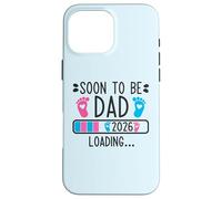 Soon to Be Dad 2026 Cargando Anuncio de Embarazo 2026 Carcasa para iPhone 16 Pro MAX