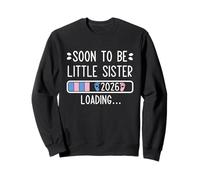 Soon to Be Little Sister 2026 Loading Pregnancy Announcement Sudadera