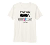 Soon to Be Mom 2026 Loading Promoted to Mommy First Time Mom Camiseta Premium