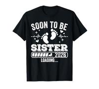 Soon to Be Sister 2026 Cargando Anuncio de Embarazo Camiseta