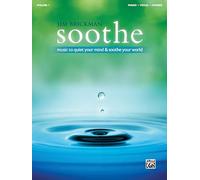 Soothe: Music to Quiet Your Mind & Soothe Your World; Piano, Vocal, Chords (1)