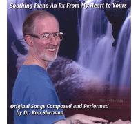 Soothing Piano-An RX from My Heart to Yours