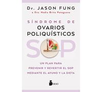 SOP: Síndrome de Ovarios Poliquísticos. | Jason Fung