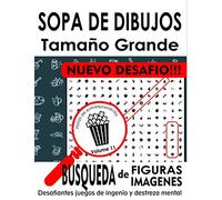 SOPA DE DIBUJOS - Tamaño Grande - Búsqueda de figuras, Búsqueda de Imágenes - NUEVO DESAFIO: Desafiantes juegos de ingenio y destreza mental - Un giro divertido de las sopas de letras