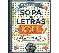 SOPA DE LETRA PARA MAYORES XXL: 100 Puzzles Temáticos con Letra GIGANTE y Fácil de Leer | 10 Categorías Variadas para Ejercitar la Mente | Regalo Ideal con Soluciones Incluidas