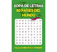Sopa de letras 80 países del mundo: Pasatiempo con capitales, ciudades, idiomas, monedas, personajes célebres y más. Para adultos y jóvenes. De bolsillo.