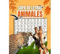 Sopa de letras-Animales.: "Juegos de palabras, adivinanzas y crucigramas para aprender sobre el reino animal"