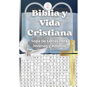 Sopa de Letras Biblia y Vida Cristiana: 55 Pasatiempos Cristianos para Jóvenes y Adultos en Español | Sopa de Letras de la Biblia con Soluciones | Tamaño 6x9" Portátil
