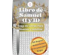 Sopa de Letras Bíblica: Libro de Samuel I y II: 55 Pasatiempos del Antiguo Testamento para Jóvenes y Adultos | 9 Palabras Clave por Capítulo con Soluciones | Formato Portátil 6x9"