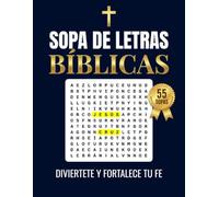 Sopa de Letras Bíblicas en Español: 55 Puzzles de la Biblia | Letra Grande | Actividades Cristianas para Adultos y Adultos Mayores