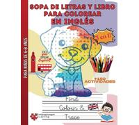 Sopa de Letras con Formas y Libro de Colorear - Aprende Inglés de Manera Divertida: Un Libro de Actividades Educativas para Niños de 6 a 8 Años con ... para Colorear y Ejercicios de Escritura