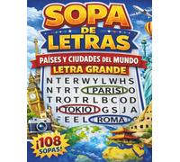 Sopa de Letras con Letra Grande Países y Ciudades del Mundo: Word Search for Adults 100+ Puzzles | 2,100+ Words | Large Print | One Puzzle per Page | Spanish Version