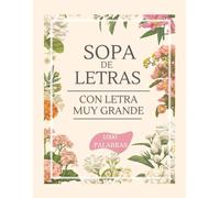 Sopa de Letras con Letra Muy Grande: Sopas de Letra en español con letra de Tamaño Muy Grande | Rompecabezas de Buscar Palabras | Nivel medio y avanzado | Word Searches in Spanish
