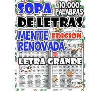 Sopa de Letras de 10.000 Palabras - Edición Mente Renovada para Liberar Estrés y Recuperar Energía Mental (Colección de sopas de letras - rompecabezas para relajarse y divertirse)