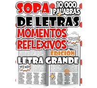 Sopa de Letras de 10.000 Palabras - Edición Momentos Reflexivos para Inspirar Paz, Silencio y Enfoque (Colección de sopas de letras - rompecabezas para relajarse y divertirse)