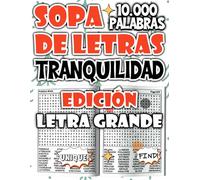 Sopa de Letras de 10.000 Palabras - Edición Tranquilidad Profunda para Relajar la Mente y el Espíritu (Colección de sopas de letras - rompecabezas para relajarse y divertirse)