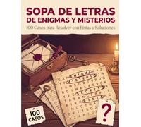 Sopa de Letras de Enigmas y Misterios: 100 Casos para Resolver con Pistas y Soluciones - Pasatiempos para Adultos y Mayores