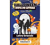 Sopa de Letras de Halloween para Niños - Volumen 3: Divertidos Pasatiempos Espeluznantes para Niños de 6 a 10 Años | 50 Sopas de Letras con 12 Palabras Cada Una | Tamaño Portatil 6x9