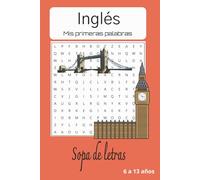 Sopa de letras de Inglés: Descubre y aprende nuevo vocabulario en inglés mientras te diviertes con palabras adaptadas a tu nivel | 110 páginas | 55 ... niños cuya lengua nativa no sea el Inglés
