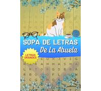 Sopa de Letras de la Abuela: 120 páginas dedicadas a la Estimulación Mental - Dificultad Variada y Divertida diseñado para Entretener