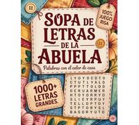 Sopa De Letras De La Abuela: Pasatiempos En Español Para Adultos Y Mayores