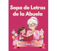 Sopa de Letras de la Abuela: Sopa de Letras en Espanol Letra Grande