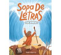 Sopa de Letras de la Biblia para Adultos: Desafía tu Mente y Fortalece tu Fe: 100 Puzzles Cronológicos con Trivias Bíblicas y Versículos Inspiradores (Letra Grande)