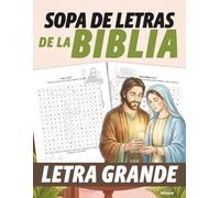Sopa de Letras de la Biblia para Adultos Letra Grande: Juegos Cristianos de Palabras Bíblicas | Pasatiempos Relajantes para Amantes de la Palabra de Dios
