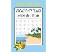 Sopa de Letras de Verano: 50+ Puzzles de Playa y Vacaciones para Toda la Familia: Vacaciones Sopa de Letras